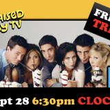 Raised By TV Events Presents: all ages Friends Trivia Night