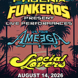 PHOENIX FUNKEROS WITH AMEEGA AND SOCIAL LOVERS