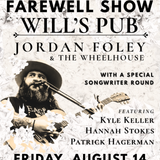Jordan Foley & The Wheelhouse Farewell Show featuring Kyle Keller, Hannah Stokes, and Patrick Hagerman