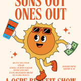 Queer Sick Pay Fund Presents: Suns Out, Ones Out