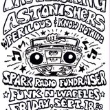 Spark Radio Benefit w/ Flashing Astonishers + Perilous + Know Nothing