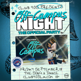OFF CAMPUS NIGHT: The Official Party
