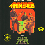 Moe's Alley Presents: The Animeros w/ Flaco el Jandro y Los Perros Callejeros