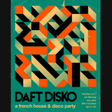 Daft Disko: A French House & Disco Party