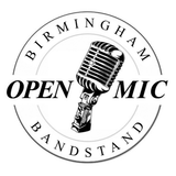 Birmingham Bandstand - Open Mic