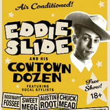 FREE SHOW! Eddie Slide & His Cowtown Dozen at AMERICANAFEST Featuring Vocal Stylists Rosemary Fossee, Sweet Megg, Austin Root and Chuck Mead
