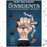 Derf Backderf: The Dissidents Book Launch