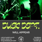 Moe’s Alley Presents: Dusk Dept.