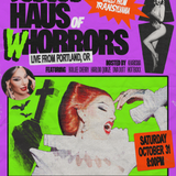 BOSCO’S HAUS OF WHORRORS: Halloween Night Direct from TRANSylvania