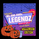 90s & 2000s LEGENDZ: A Retro Dance Party - HALLOWEEN EDITION