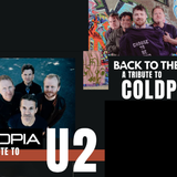 U2topia: A Tribute To U2 and Back To The Start: A Tribute To Coldplay