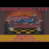 BOB LOG III with STUD FORD & STMBLR