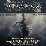 NIGHTMARES & DAYDREAMS: A Dark Cabaret and Pole Fantasy