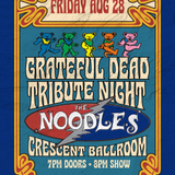GRATEFUL DEAD NIGHT FEATURING THE NOODLES