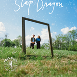 Numbskull & Good Medicine present: Slap Dragon