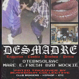 ¡DESMADRE! w/ OtebNSolrac + Mar E. Fresh B2B Wockie & PATIO TAKOVER by Bussdown Collective