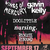 Wings of Mercury, Gavin Kelly, Doolittle, Better This Way, and Reckless Rebound
