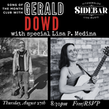 GERALD DOWD'S Song Of The Month Club w/ Special Guest Lisa P. Medina (free)