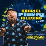 Gabriel "Fluffy" Iglesias