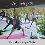September 16, Wednesday 6-8pm - Fit4Mom Yoga Night