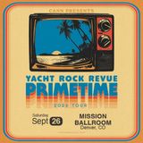 CANN PRESENTS Yacht Rock Revue PRIMETIME