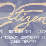 Citizen Anxious, Hotline TNT, Cryogeyser