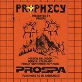Prospa Presents Prophecy Locklead, Grace Arribas, Sebs