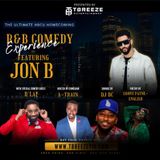 TBreeze Entertainment Presents Jon B. R&B Comedy Experience