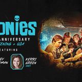 The Goonies 40th Anniversary Screening + Q&A