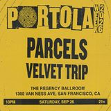 PARCELS, VELVET TRIP