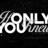 If Only You Knew
