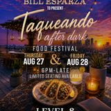 Taqueando After Dark @ Level 8