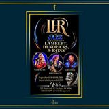 LHR - The Jazz Legacy of Lambert, Hendricks & Ross: 9/18 - 9/19/26