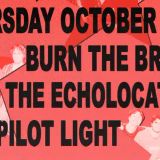 Burn the Breeze x The Echolocations x Pilot Light