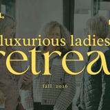 Luxurious Ladies Fall Retreat
