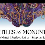 Opening Celebration: Textiles As Monument