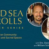 The Qumran Community: Ancient Texts and Sacred Spaces
