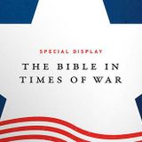 The Bible in Times of War