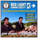 Red Light Running Society: Run or Walk Every SATURDAY