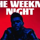 THE WEEKND NIGHT
