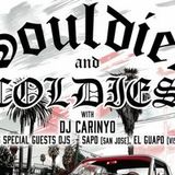 SOULDIES & COLDIES with DJ Carinyo plus special guests DJs - Sapo (San Jose), El Guapo (Visalia)