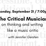 The Critical Musician: on thinking and writing like a music critic