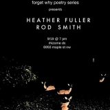 Forget Why Poetry Series - Heather Fuller & Rod Smith