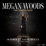 Megan Woods - The Truth Tour