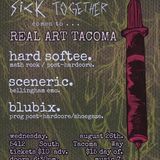 Real Art Tacoma Presents: Hard Softee, Sceneric, Blubix