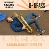 LIVE MUSIC: B+ Brass