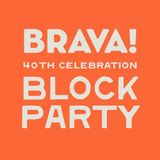 Brava! Block Party