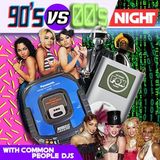 90s vs 00s Night