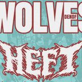 HEFT w/ DEN OF WOLVES, VIOLENT END & FAULT RESET
