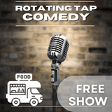 Rotating Tap Comedy Show